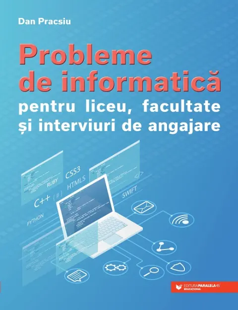 Coperta cărții Probleme de informatică pentru liceu, facultate și interviuri de angajare