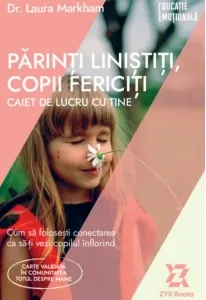 Coperta cărții Parinti linistiti, copii fericiti. Caiet de lucru cu tine