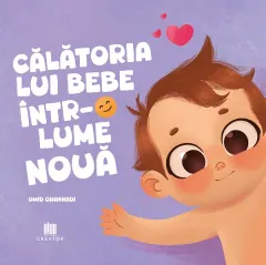 Coperta cărții Călătoria lui bebe într-o lume nouă