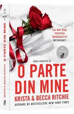 Coperta cărții O parte din mine. Seria Addicted Vol.3 - Krista Ritchie, Becca Ritchie