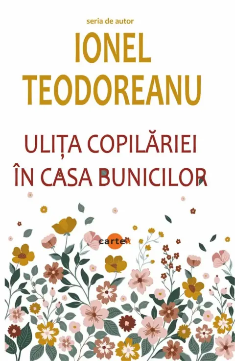 Coperta cărții Ulița copilăriei. În casa bunicilor