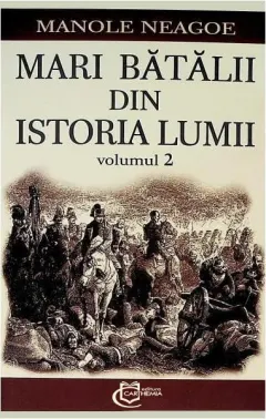 Coperta cărții Mari bătălii din istoria lumii (Vol. 2)