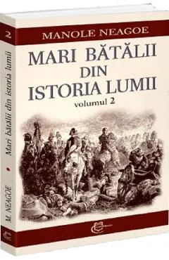 Coperta cărții Mari bătălii din istoria lumii (Vol. 2)
