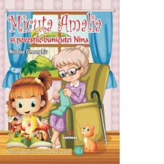 Coperta cărții Micuta Amalia si povestile bunicutei Nina