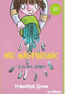 Coperta cărții Nic Nastrusnic si clubul secret. Seria Nic Nastrusnic Vol.2