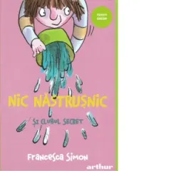 Coperta cărții Nic Nastrusnic si clubul secret. Seria Nic Nastrusnic Vol.2