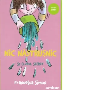 Coperta cărții Nic Nastrusnic si clubul secret. Seria Nic Nastrusnic Vol.2