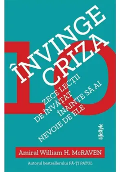 Coperta cărții Învinge criza . Zece lecții de învățat înainte să ai nevoie de ele
