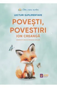 Coperta cărții Povesti, povestiri. Lecturi suplimentare - Ion Creanga