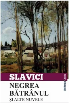 Coperta cărții Negrea bătrânul și alte nuvele