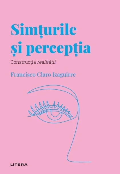 Coperta cărții Simturile si perceptia. Volumul 30. Descopera Psihologia