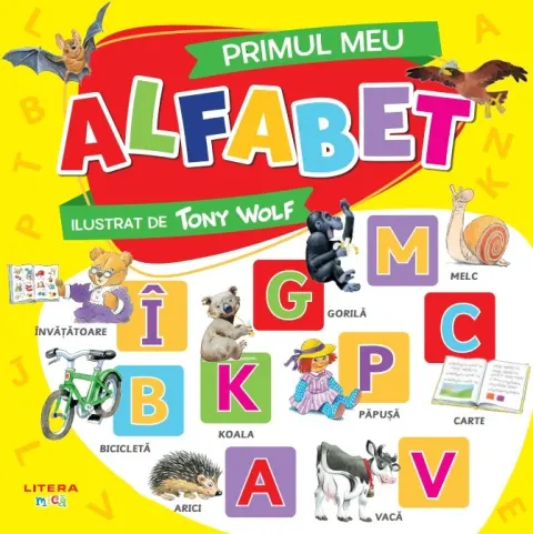 Coperta cărții Primul meu alfabet. Ilustrat de Tony Wolf