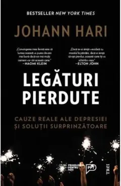 Coperta cărții Legături pierdute. Cauze reale ale depresiei și soluții surprinzătoare