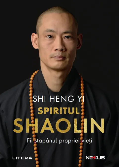 Coperta cărții Spiritul Shaolin. Fii stapanul propriei vieti