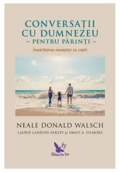 Coperta cărții Conversații cu Dumnezeu pentru părinți