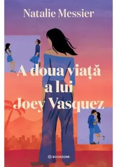 Coperta cărții A doua viață a lui Joey Vasquez