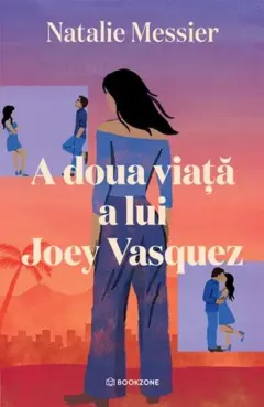 Coperta cărții A doua viață a lui Joey Vasquez