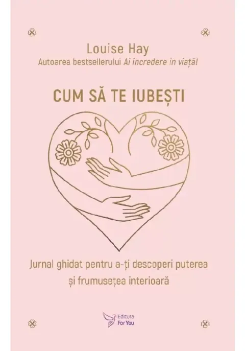 Coperta cărții Cum sa te iubesti - Louise Hay