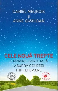 Coperta cărții Cele noua trepte. O privire spirituala asupra genezei fiintei umane. Editia a 2-a