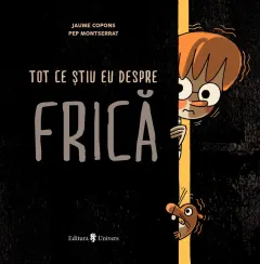 Coperta cărții Tot ce știu eu despre frică