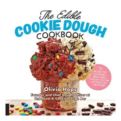 Coperta cărții The Edible Cookie Dough Cookbook