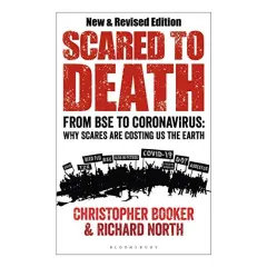 Coperta cărții Scared to Death : From BSE to Coronavirus