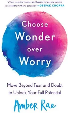 Coperta cărții Choose Wonder Over Worry