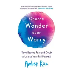Coperta cărții Choose Wonder Over Worry