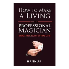 Coperta cărții How to Make a Living as a Professional Magician