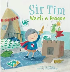 Coperta cărții Sir Tim Wants a Dragon