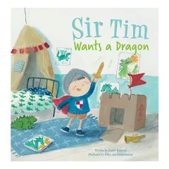 Coperta cărții Sir Tim Wants a Dragon