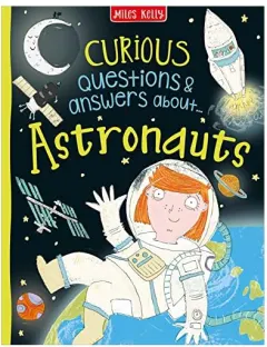 Coperta cărții Curious Questions & Answers about Astronauts
