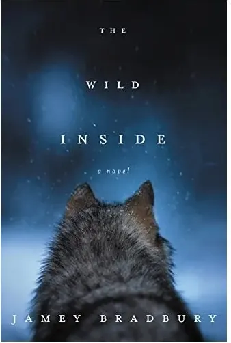 Coperta cărții The Wild Inside: A Novel