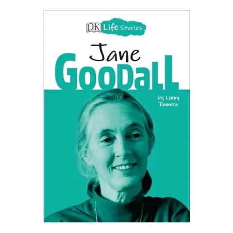 Coperta cărții DK Life Stories: Jane Goodall, Libby Romero