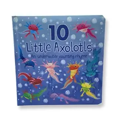 Coperta cărții 10 Little Axolotls, Page Publications