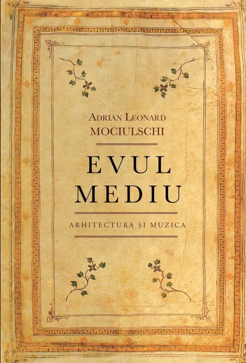 Coperta cărții Evul mediu. Arhitectura si Muzica (ebook)