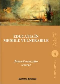 Coperta cărții Educatia in mediile vulnerabile