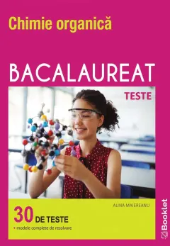 Coperta cărții Chimie organică. Bacalaureat. Teste