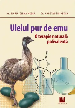Coperta cărții Uleiul pur de emu. O terapie naturală polivalentă