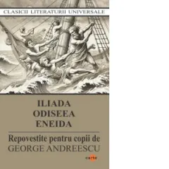 Coperta cărții Iliada. Odiseea. Eneida (repovestite pentru copii) (editie 2025)