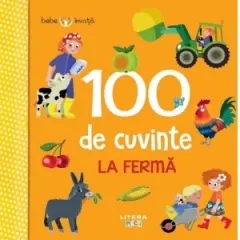 Coperta cărții Bebe invata. 100 de cuvinte. La ferma