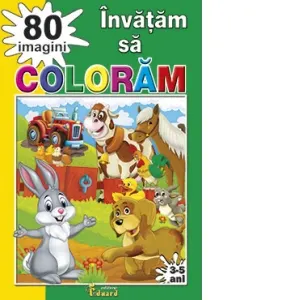 Coperta cărții Invatam sa coloram 80 imagini, 3-5 ani