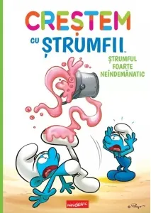 Coperta cărții Crestem cu strumfii (#2). Strumful foarte neindemanatic