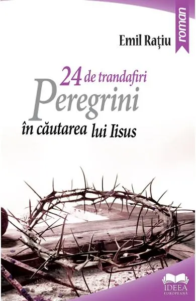 Coperta cărții 24 de trandafiri. Peregrini in cautarea lui Iisus