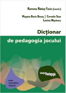 Coperta cărții Dictionar de pedagogia jocului