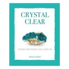 Coperta cărții Crystal clear: change your energy, heal your life