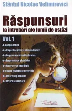Coperta cărții Raspunsuri la intrebari ale lumii de astazi Vol.1 - Nicolae Velimirovici