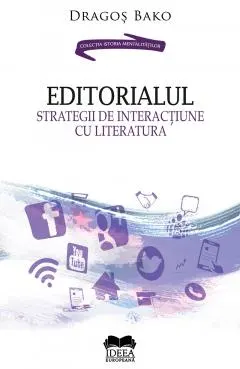 Coperta cărții Editorialul. Strategii de interacțiune cu literatura