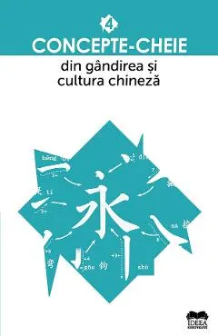 Coperta cărții Concepte-cheie din gandirea si cultura chineza Vol.4
