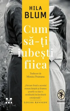 Coperta cărții Cum să-ți iubești fiica